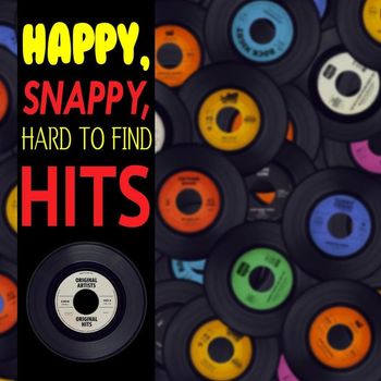 Various Artists - Happy, Snappy, Hard To Find Hits