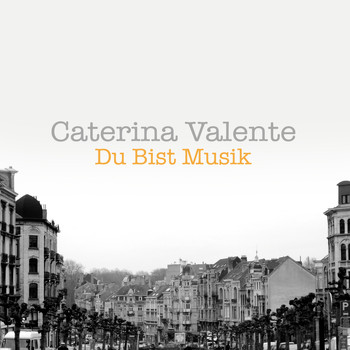 Caterina Valente - Du Bist Musik