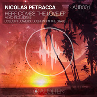 Nicolas Petracca - Here Comes the Love EP