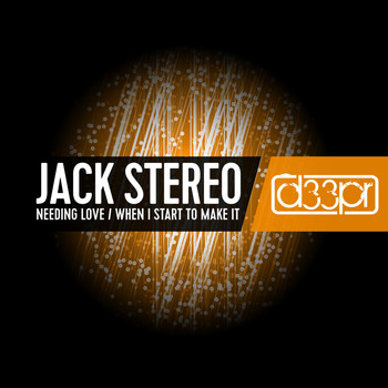 Jack Stereo - When I Start to Make It / Needing Love