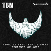 Neumodel feat. Sirius Trema - DiCaprio On Acid