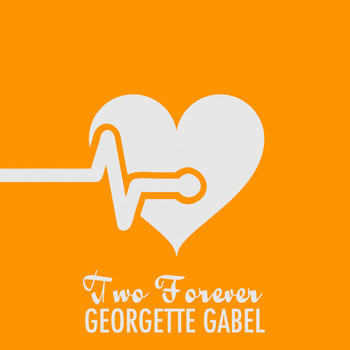 Georgette Gabel - Two Forever