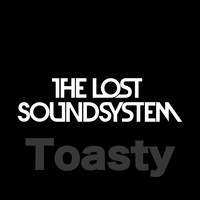 The Lost Soundsystem - Toasty