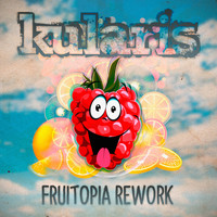 Kularis - Fruitopia Rework
