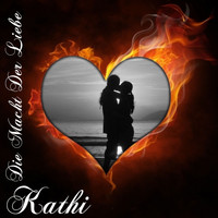 Kathi - Die Macht der Liebe