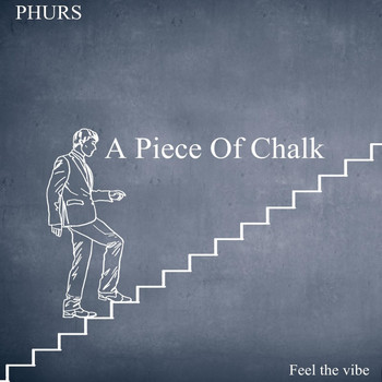 PHURS - A Piece Of Chalk