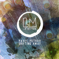 Pavel Petrov - Drifting Away
