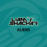 Liam Shachar - Aliens