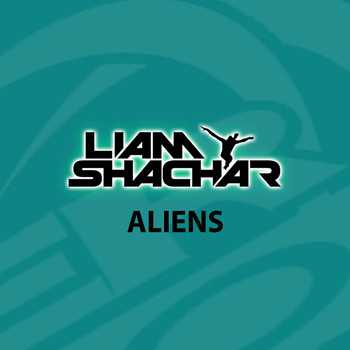 Liam Shachar - Aliens