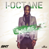 I Octane - Air Bus (Weed N Grabba) - Single