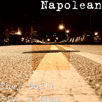 Napolean - They Don't Give a Damn