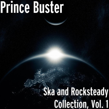 Prince Buster - Ska and Rocksteady Collection, Vol. 1 (Explicit)