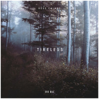 Russ Chimes - Tireless