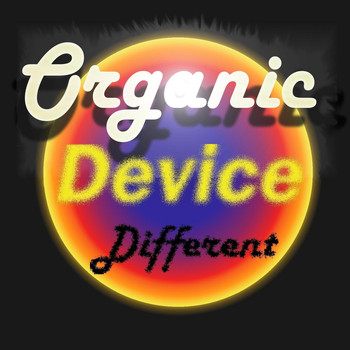 Organic Device - Different
