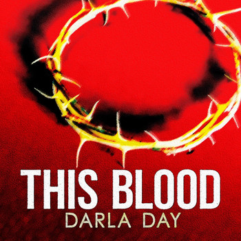 Darla Day - This Blood