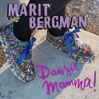 Marit Bergman - Dansa mamma!