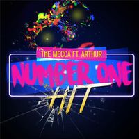 The Mecca - Number One Hit (Explicit)