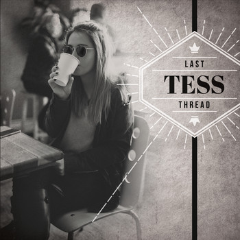 Tess - Last Thread