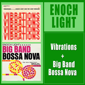 Enoch Light - Vibrations + Big Band Bossa Nova
