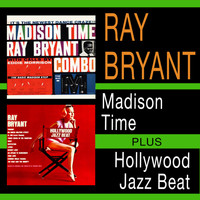 Ray Bryant - Madison Time + Hollywood Jazz Beat