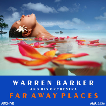 Warren Barker - Far Away Places