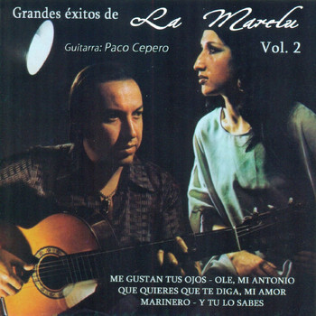 La Marelu & Paco Cepero - Grandes Éxitos de la Marelu Vol. 2