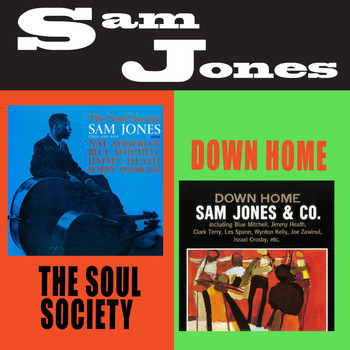 Sam Jones - The Soul Society + Down Home (Bonus Track Version)