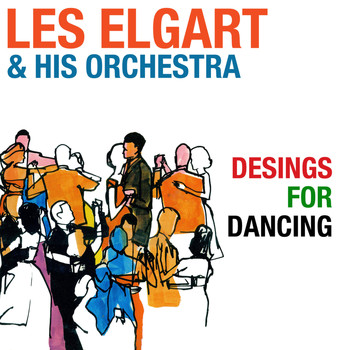 Les Elgart - Designs for Dancing (Bonus Track Version)