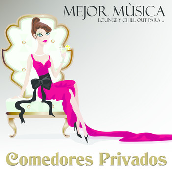 Various Artists - Mejor Música Lounge y Chill Out Para Comedores Privados