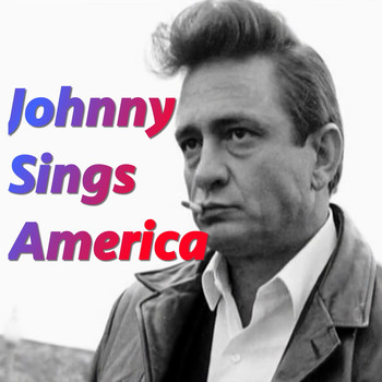 Johnny Cash - Johnny Sings America
