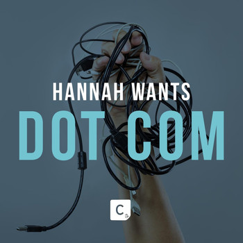 Hannah Wants - Dot Com