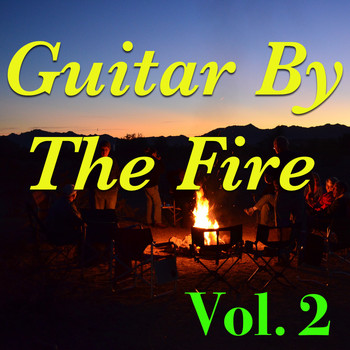 Various Artists - Guitar By The Fire, Vol. 2