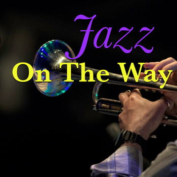 Various Artists - Jazz On The Way