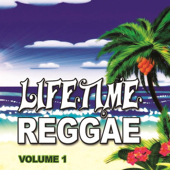 Various Artists - Lifetime Reggae, Vol. 1