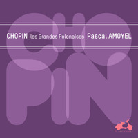 Pascal Amoyel - Chopin: Polonia