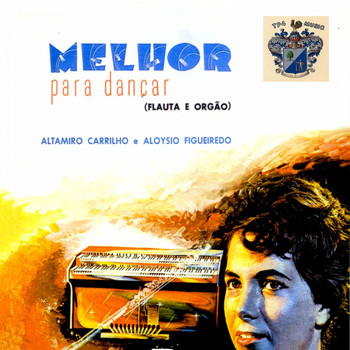 Altamiro Carrilho - O Melhor Para Dancar