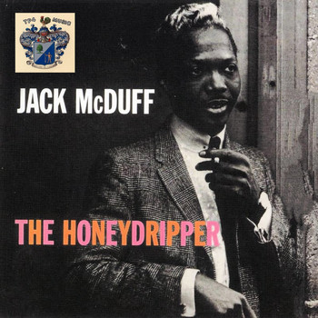 Brother Jack McDuff - The Honeydripper