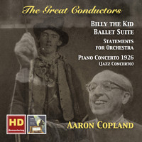 Aaron Copland - The Great Conductors: Aaron Copland (Remastered 2016)