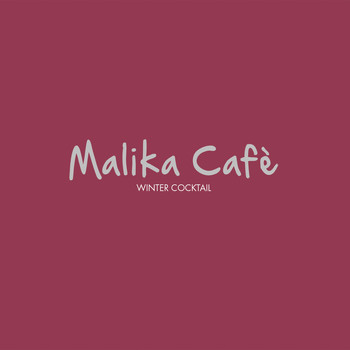 Various Artists - Malika Cafè (Winter Cocktail)