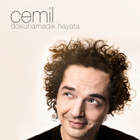Cemil - Dokunamadık Hayata