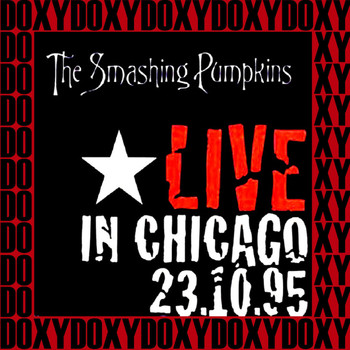 The Smashing Pumpkins - The Complete Riviera Show, Chicago, October 23rd, 1995