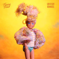Tommy Trash - Luv U Giv (Remixes)