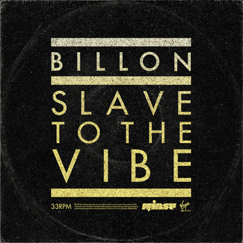 Billon - Slave To The Vibe (Remixes)