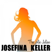 Josefina Keller - Tres jolie Julien