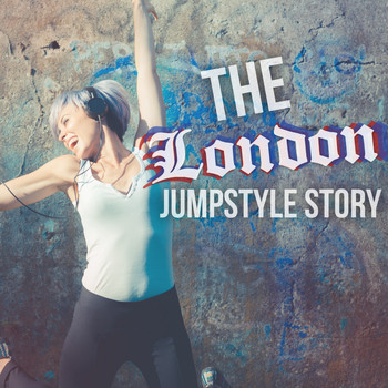 Various Artists - The London Jumpstyle Story