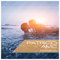 Patricio AMC - Believe