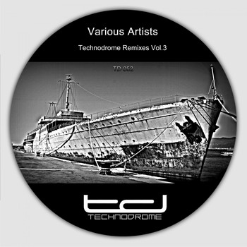 Various Artists - Technodrome Remixes, Vol. 3