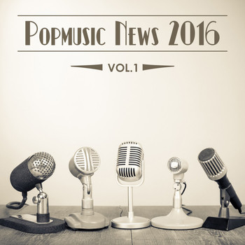Various Artists - Popmusic News 2016, Vol. 1