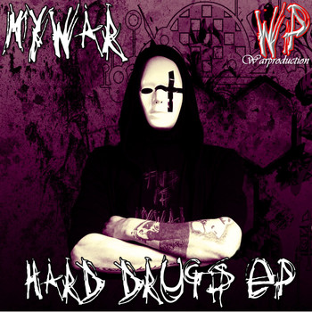 Mywar - Hard Drugs - EP