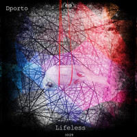 DPorto - Lifeless